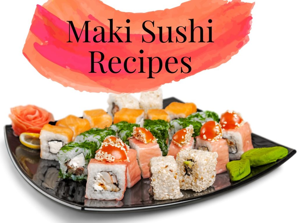 Maki Sushi Recipes